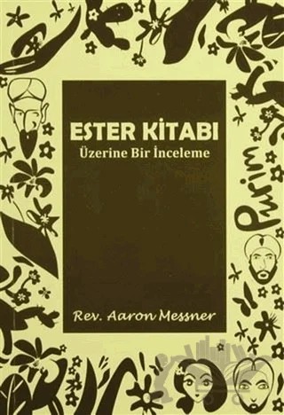 Ester Kitabı Üzerine Bir İnceleme – Rev. Aaron Messner – GDK Yayınları kitap kapağı