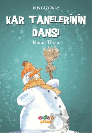 Kar Tanelerinin Dansı – Nuran Turan – Erdem Çocuk kitap kapağı
