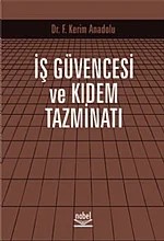 İş Güvencesi ve Kıdem Tazminatı – Kerim Anadolu – Nobel Yayın kitap kapağı