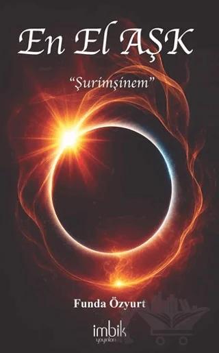 En El Aşk “Şurimşinem”