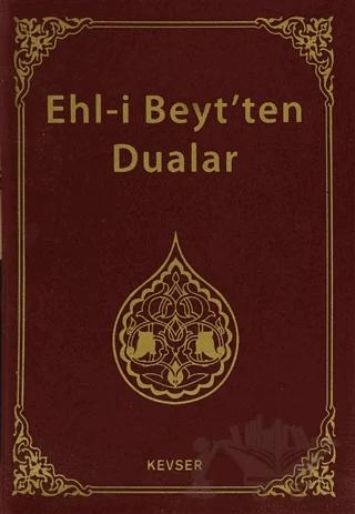 Ehl-i Beyt'ten Dualar (Plastik Kapak, Ciltli)