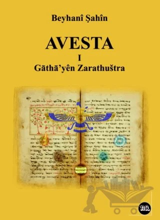 Avesta -1- Gatha'yen Zarathushtra – Bayhani Şahin – Na Yayınları kitap kapağı