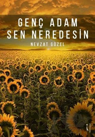 Genç Adam Sen Neredesin