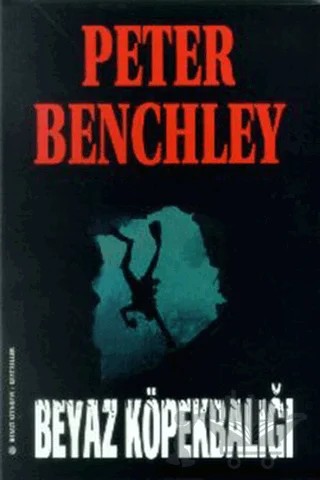 Beyaz Köpekbalığı – Peter Benchley – Remzi Kitabevi kitap kapağı