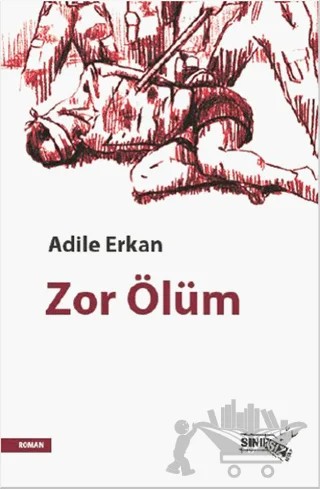 Zor Ölüm – Adile Erkan – Sınırsız Kitap kitap kapağı