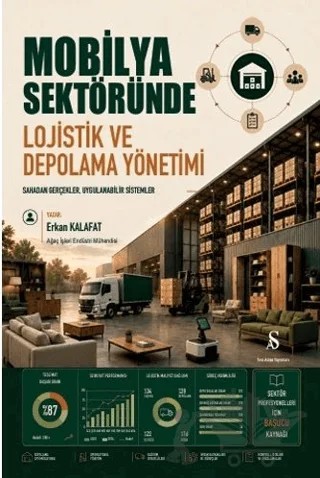Mobilya Sektöründe Lojistik ve Depolama Yönetimi – Erkan Kalafat – Son Adım Yayınları kitap kapağı