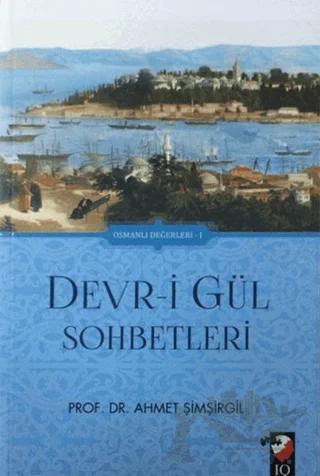 Devr-i Gül Sohbetleri