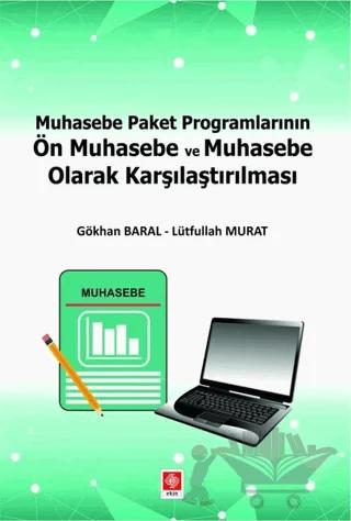 Muhasebe Paket Programlarının Ön Muhasebe ve Muhasebe Olarak Karşılaştırılması