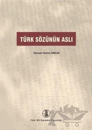 Türk Sözünün Aslı