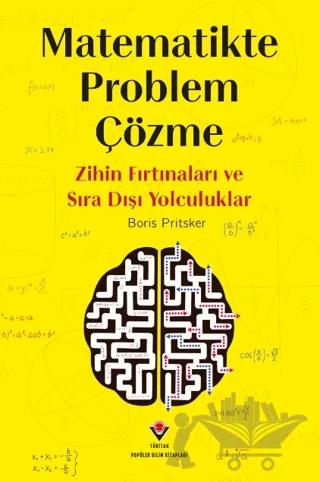 Matematikte Problem Çözme - Zihin Fırtınaları ve Sıra Dışı Yolculuklar
