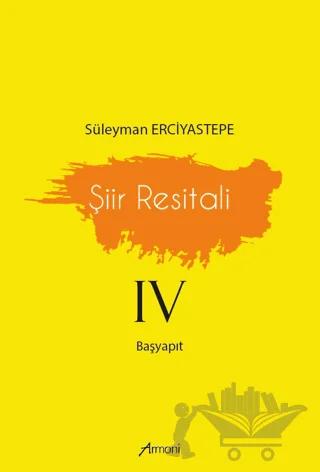 Şiir Resitali - 4 – Süleyman Erciyastepe – Armoni Yayıncılık kitap kapağı