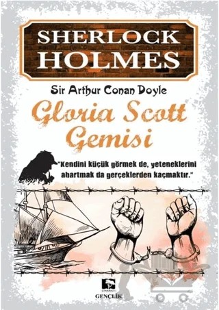 Sherlock Holmes - Gloria Scott Gemisi – Sir Arthur Conan Doyle – Çınaraltı Yayınları kitap kapağı