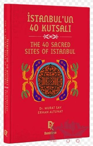İstanbul’un 40 Kutsalı - The 40 Sacred Sites of Istanbul