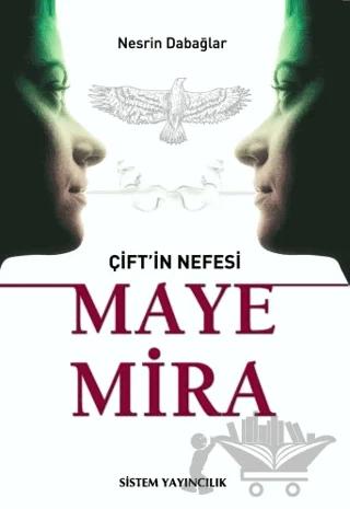 Çift’in Nefesi Maye Mira