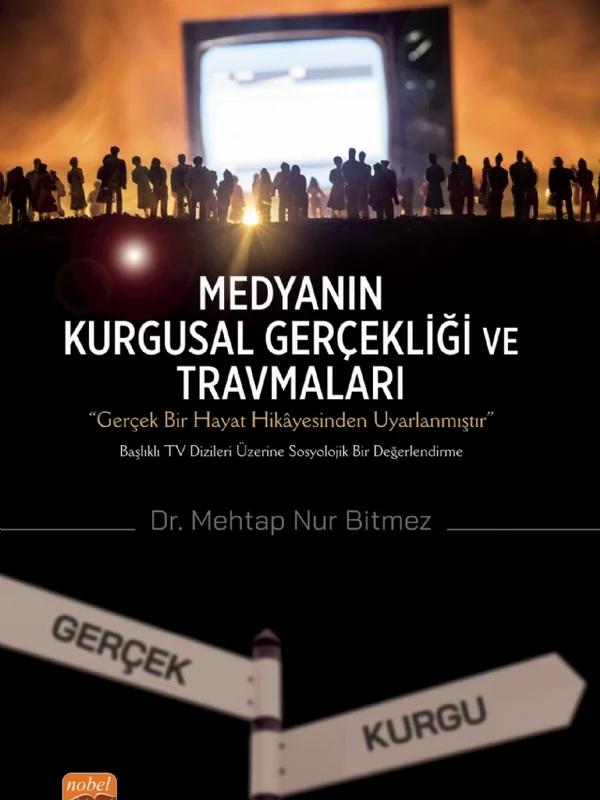 Medyanın Kurgusal Gerçekliği ve Travmaları
