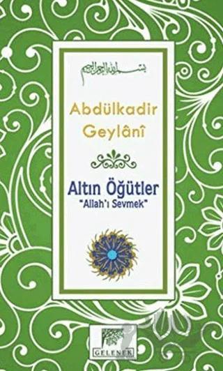 Altın Öğütler - Allah’ı Sevmek