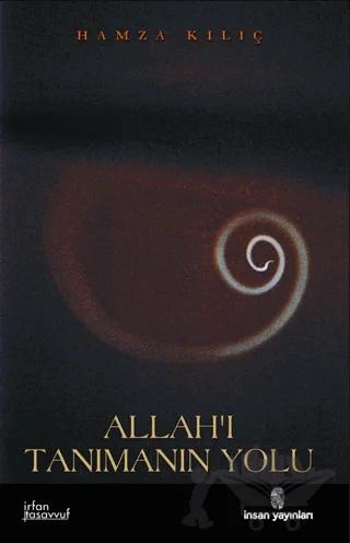 Allah’ı Tanımanın Yolu