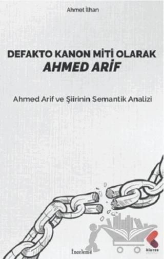 Defakto Kanon Miti Olarak Ahmed Arif