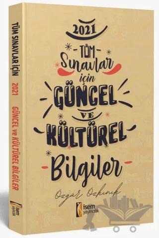 2021 Tüm Sınavlar İçin Güncel ve Kültürel Bilgiler