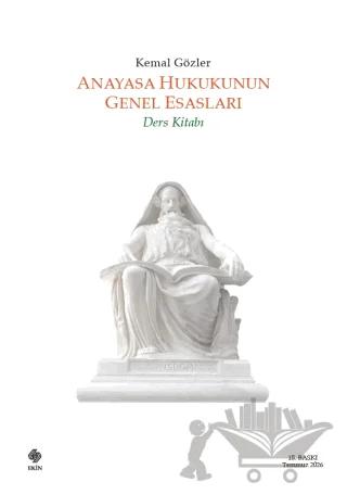 Anayasa Hukukunun Genel Esasları: Ders Kitabı