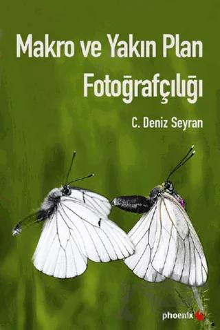 Makro ve Yakın Plan Fotoğrafçılığı