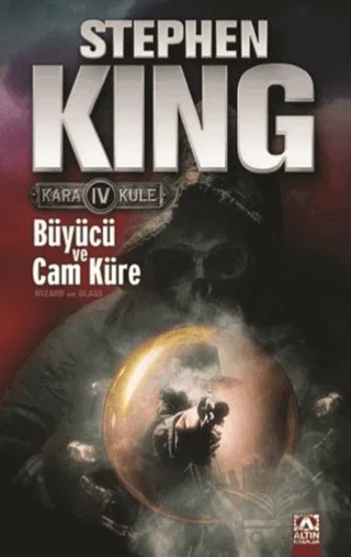 Büyücü ve Cam Küre – Stephen King – Altın Kitaplar kitap kapağı