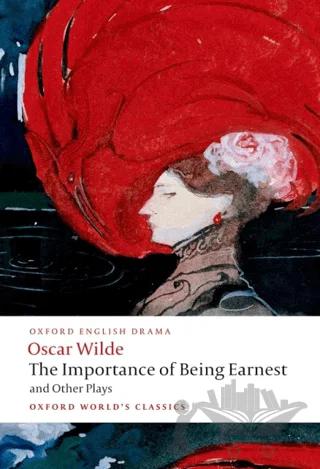The Importance Of Being Earnest and Other Plays