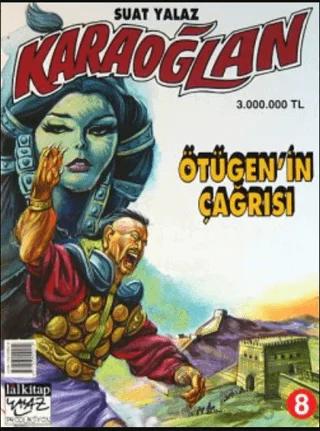 Karaoğlan Sayı: 8 Ötügen’in Çağrısı
