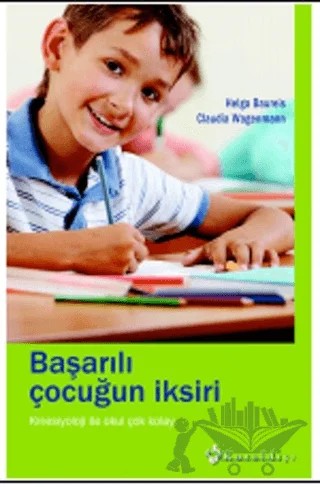 Başarılı Çocuğun İksiri – Claudia Wagenmann, Helga Baureis – Kuraldışı Yayınevi kitap kapağı