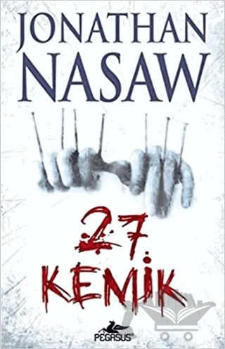 27 Kemik – Jonathan Nasaw – Pegasus Yayınları kitap kapağı