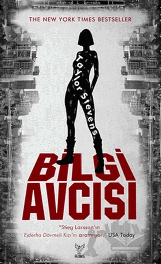 Bilgi Avcısı – Taylor Stevens – Feniks Yayınları kitap kapağı