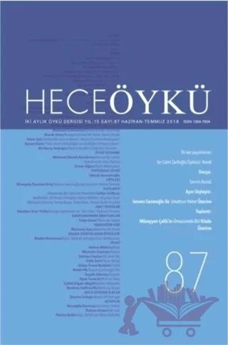 Hece Öykü Dergisi Sayı: 87 (Haziran-Temmuz 2018)