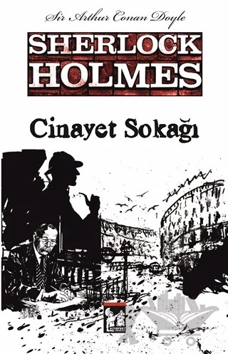 Sherlock Holmes - Cinayet Sokağı – Sir Arthur Conan Doyle – Altın Post Yayıncılık kitap kapağı