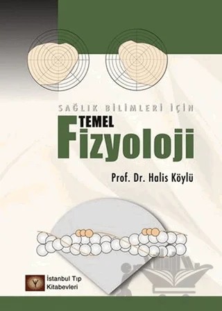 Temel Fizyoloji – Halis Köylü – İstanbul Tıp Kitabevi kitap kapağı