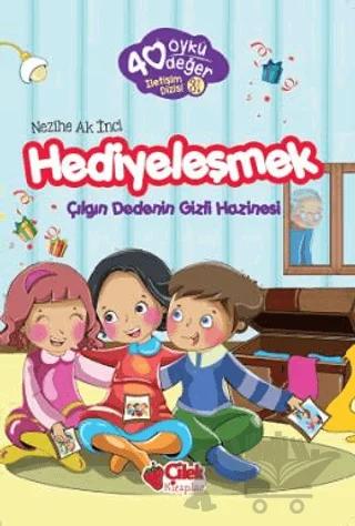 Hediyeleşmek - 40 Öykü 40 Değer