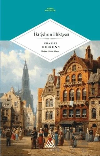 İki Şehrin Hikayesi – Charles Dickens – Marsis Yayınları kitap kapağı