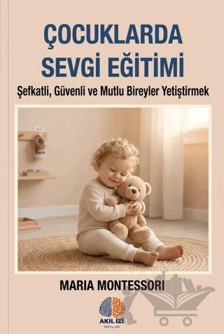 Çocuklarda Sevgi Eğitimi