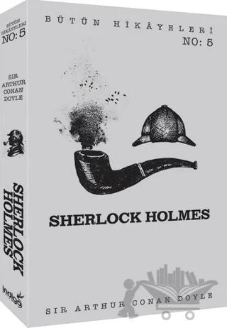Sherlock Holmes - Bütün Hikayeleri 5