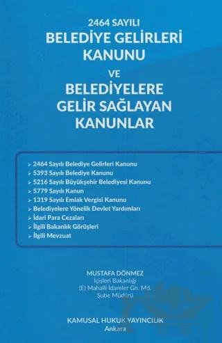 2464 Sayılı Belediye Gelirleri Kanunu Ve Belediyelere Gelir Sağlayan Kanunlar