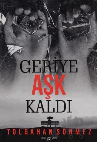 Geriye Aşk Kaldı