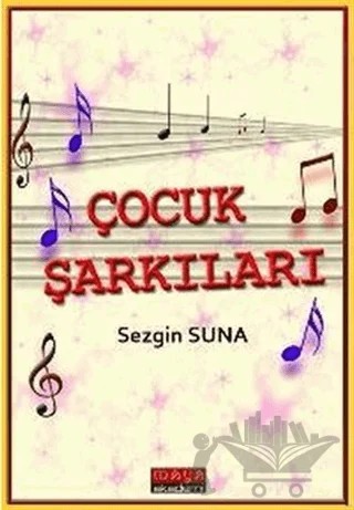 Çocuk Şarkıları – Sezgin Suna – Maya Akademi Yayınları kitap kapağı