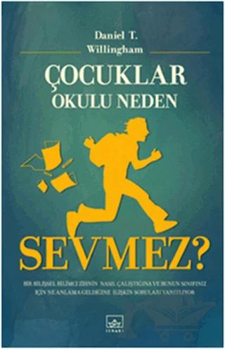 Çocuklar Okulu Neden Sevmez?