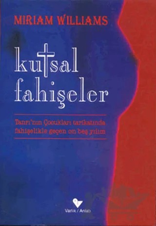 Kutsal Fahişeler – Miriam Williams – Varlık Yayınları kitap kapağı