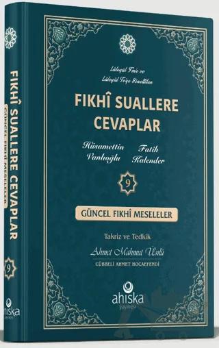 Fıkhi Suallere Cevaplar 9 – Ahmet Mahmut Ünlü – Ahıska Yayınevi kitap kapağı