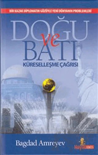 Doğu ve Batı – Bagdad Amreyev – Hayat Yayınları kitap kapağı