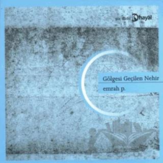 Gölgesi Geçilen Nehir
