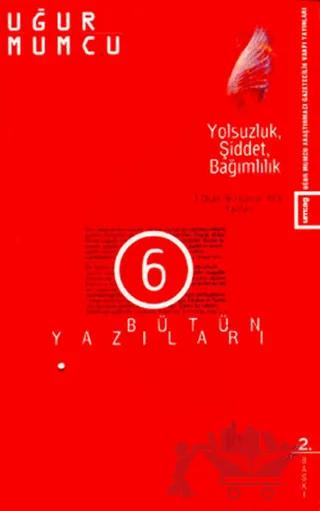 Yolsuzluk, Şiddet, Bağımlılık Bütün Yazıları 6 2 Ocak - 16 Haziran 1976 Yazıları