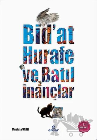 Bidat, Hurafe ve Batıl İnançlar