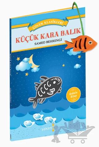 Küçük Kara Balık (Kokulu Kitap) – Samed Behrengi – Yakamoz Yayınevi kitap kapağı