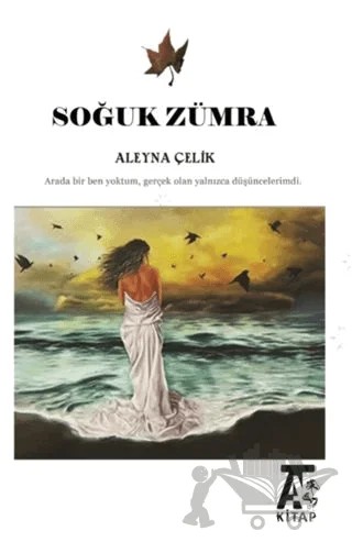 Soğuk Zümra – Aleyna Çelik – Kitap At Yayınları kitap kapağı